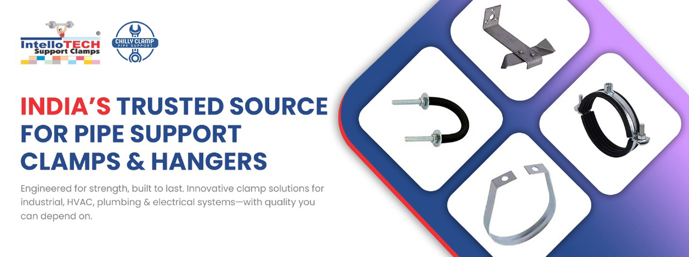 IntelloTech - Your Trusted Partner for Pipe Support Clamps & Hangers