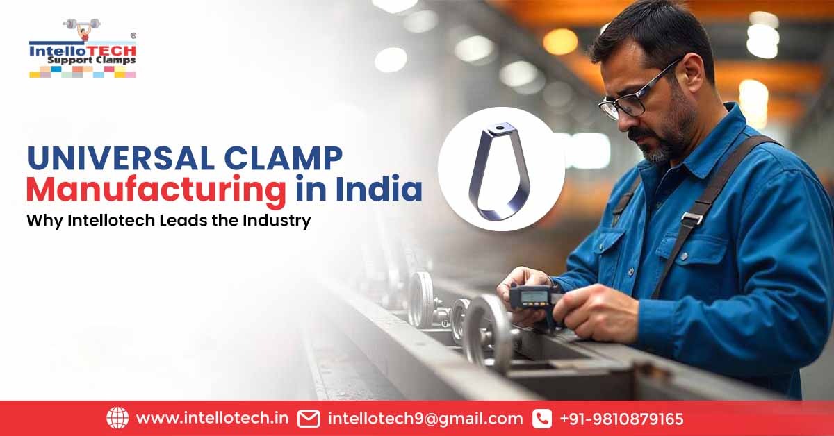 Universal Clamp Manufacturing in India