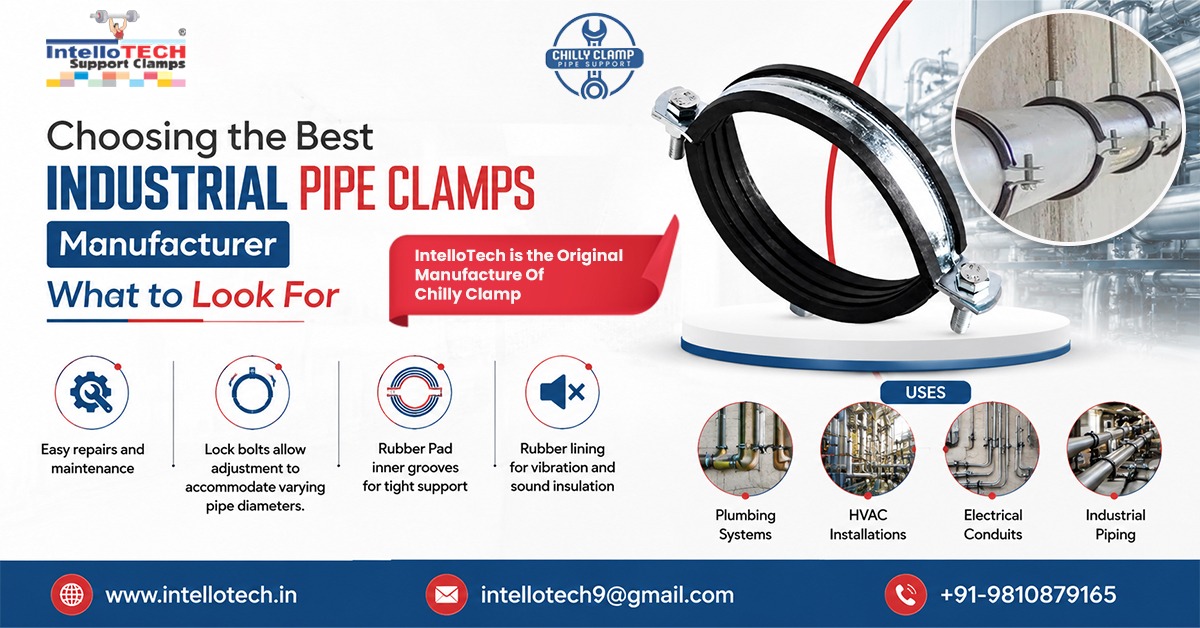 What to Consider While Choosing an Industrial Pipe Clamps Manufacturer? | IntelloTech